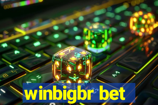 winbigbr bet